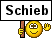 :schieb: